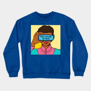 The Future Is Real Pop Art Ave Crewneck Sweatshirt